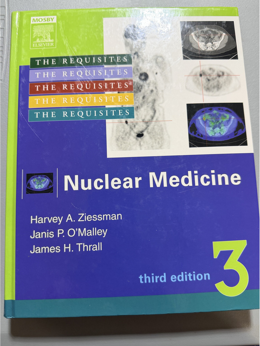 Nuclear Medicine The Requisites 3rd Ed Ziessman O'Malley Thrall Mosby HC Book